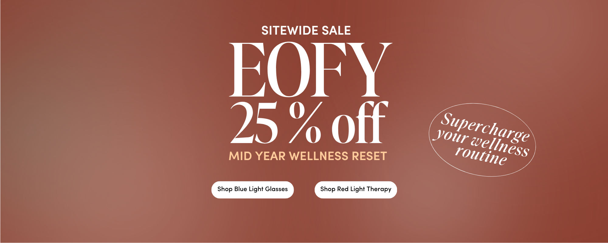 EOFY sale, 25 percent off sitewide, mid year wellness reset